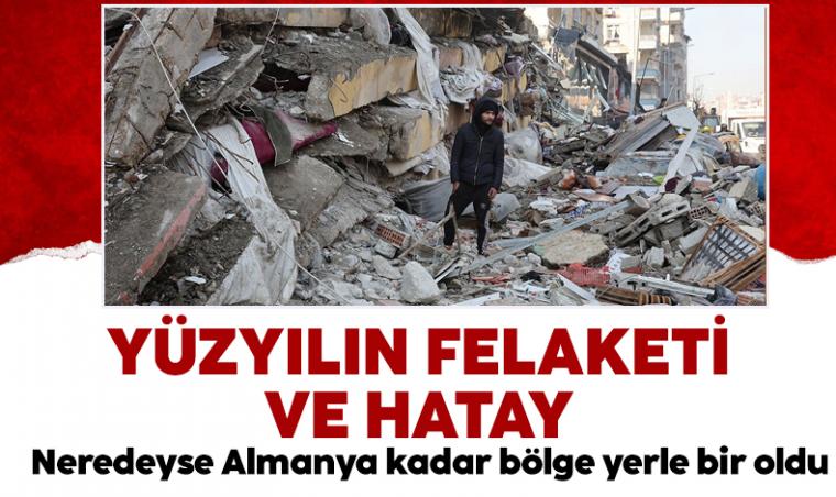 Yüzyılın felaketi ve Hatay (1)