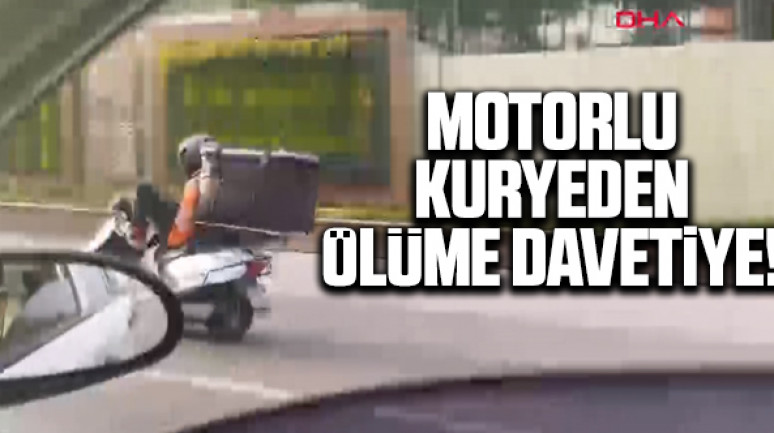 Motosikletli kuryeden ölüme davetiye