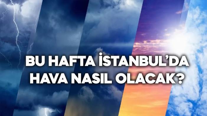 23-29 Eylül 2024 İstanbul'da 7 gün boyunca hava nasıl olacak, sıcaklık kaç derece, hava soğuyacak mı?