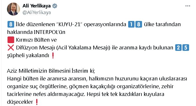 Düzenlenen Kuyu-21 operasyonlarında kırmızı bültenle aranan 25 şüpheli tutuklandı