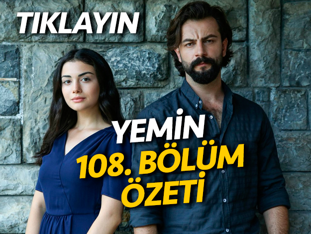 Yemin 108. bölüm özeti