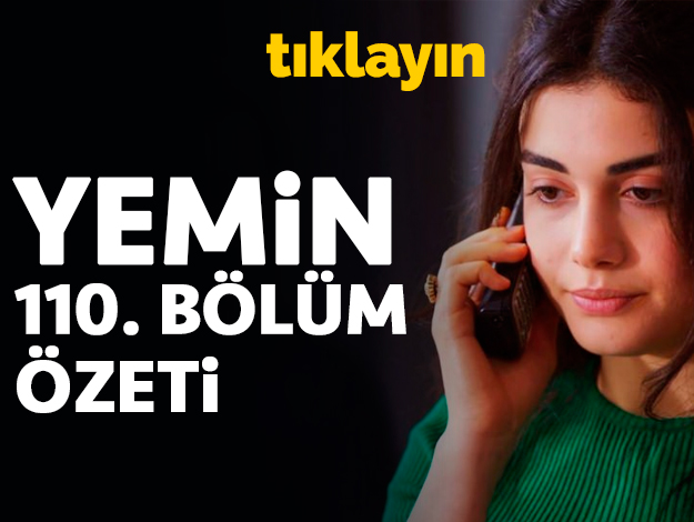 Yemin 110. bölüm özeti