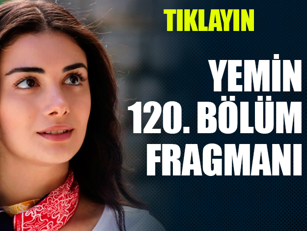 Yemin 120. bölüm fragmanı