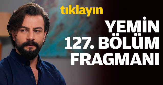 Yemin 127. bölüm fragmanı