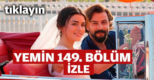 Yemin 149. bölüm izle