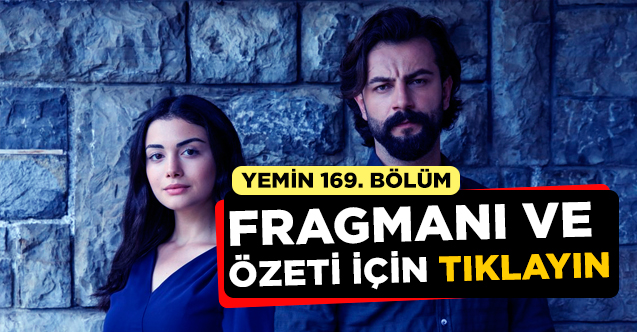 Yemin 169. bölüm fragmanı ve özeti