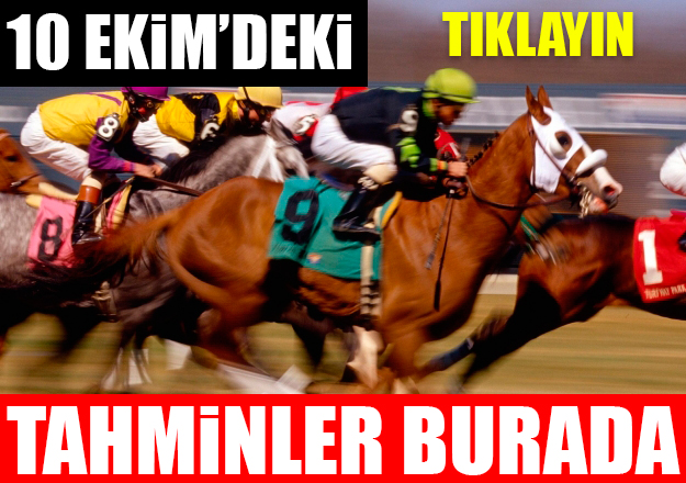 10 ekim at yarışı tahminleri