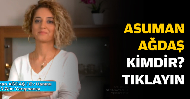 Yemekteyiz Asuman Ağdaş kimdir? Kaç yaşında, nereli ve Instagram hesabı