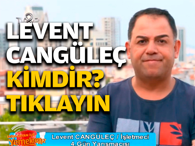 yemekteyiz levent cangüleç