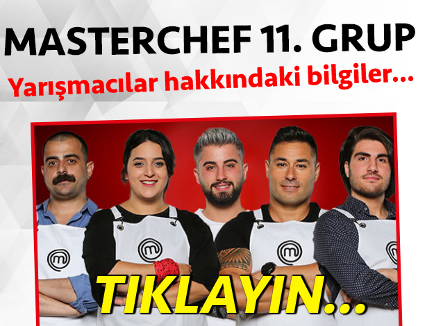 masterchef türkiye 11. grup yarışmacı adayları