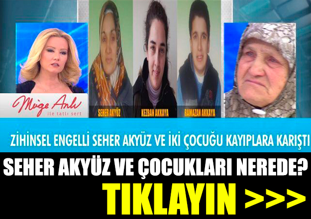 seher akyüz ve çocukları nerede