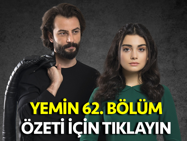 yemin 99. bölüm fragmanı ve özeti