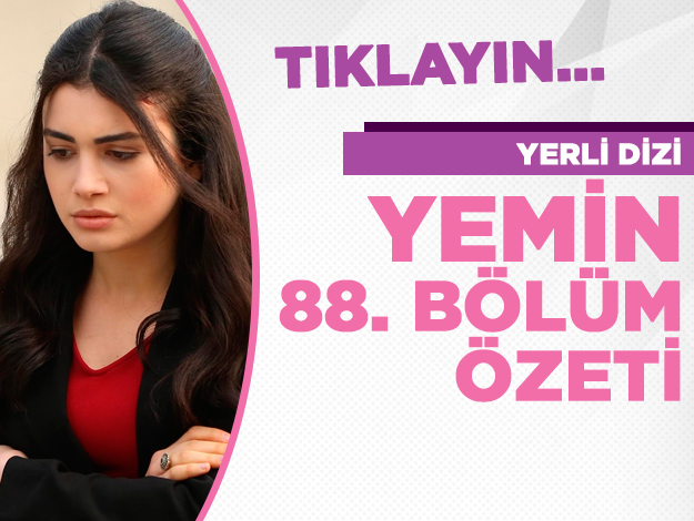 yemin 99. bölüm özeti vefragmanı