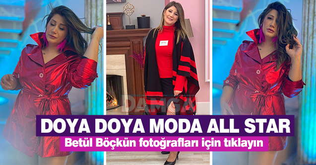 Doya Doya Moda All Star Betül Böçkün