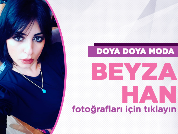 doya doya moda beyza han fotoğrafları