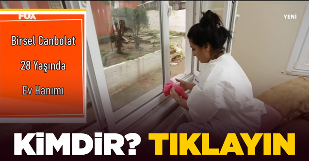 Temizlik Benim İşim Birsel Canbolat kimdir, kaç yaşında ve nereli? Instagram hesabı