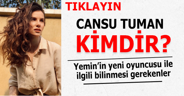 cansu tuman kimdir