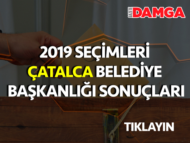 çatalca seçim sonuçları