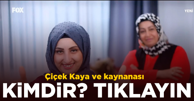 Zuhal Topal'la Sofrada Çiçek Kaya ve kaynanası Dilber Kaya kimdir