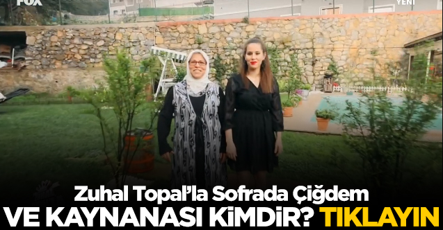 Zuhal topal'la sofrada çiğdem