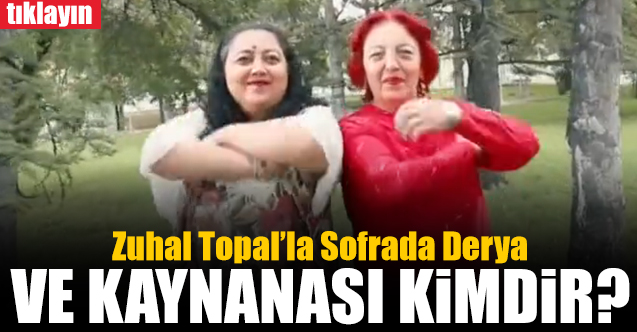 zuhal topal'la sofrada derya pek