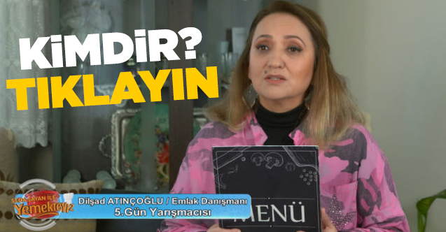 Yemekteyiz dilşad atınçoğlu kimdir? Kaç yaşında, nereli ve Instagram hesabı