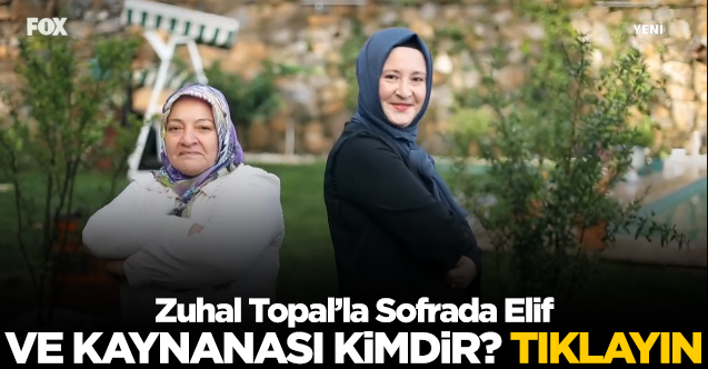 Zuhal topal'la sofrada elif katırcı