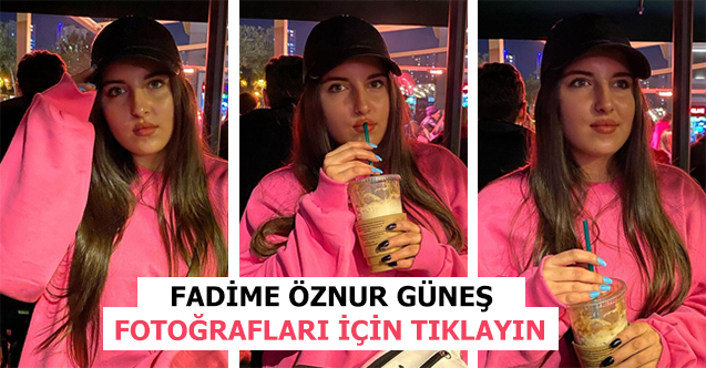 Fadime Öznur Güneş fotoğrafları