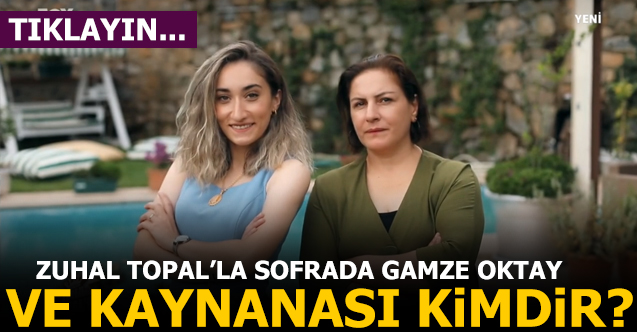 zuhal topal'la sofrada gamze oktay