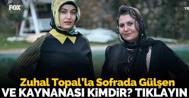 Zuhal Topal'la Sofrada Gülşen Genç