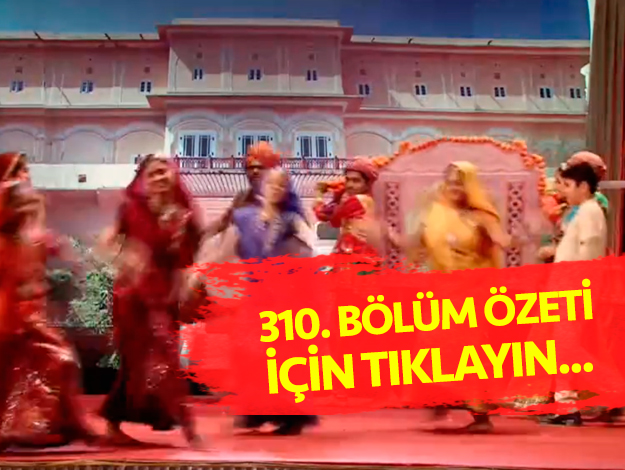 ikimizin yerine 310. bölüm özet