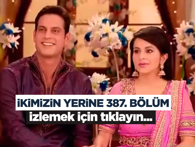 İkimizin Yerine 390. bölüm izle