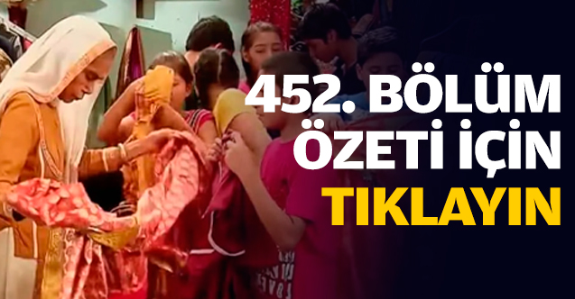 İkimizin Yerine 452. Bölüm Özeti 