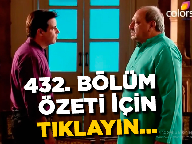 İkimizin Yerine 432. Bölüm Özeti