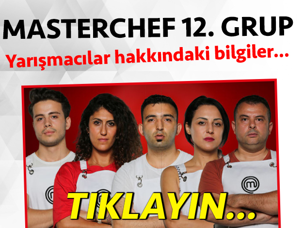 masterchef türkiye 2. sezon 12. grup yarışmacı adayları