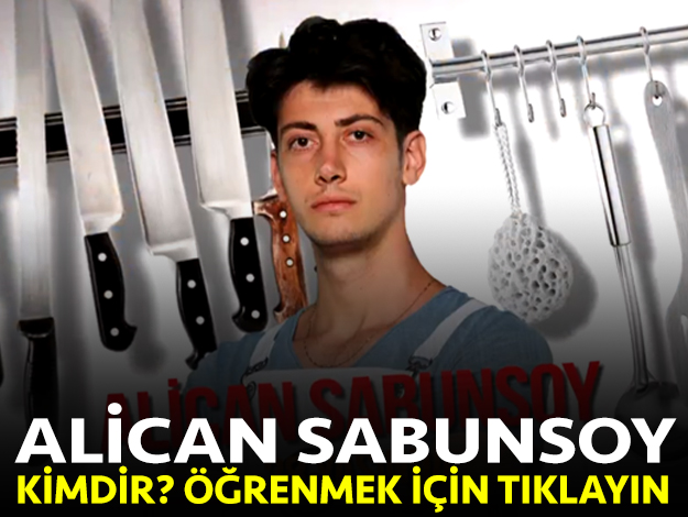 masterchef türkiye alican sabunsoy kimdir