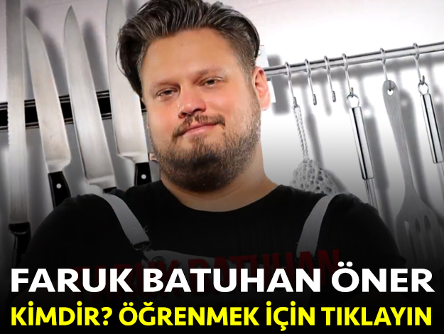 masterchef türkiye faruk batuhan öner kimdir