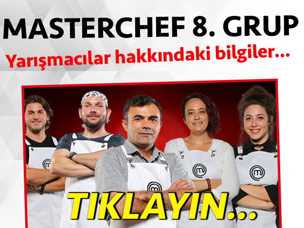 masterchef türkiye 2. sezon 8. grup yarışmacı adayları