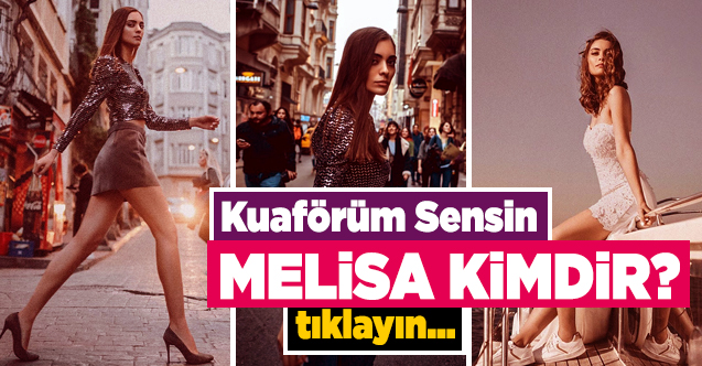 Kuaförüm Sensin Melisa