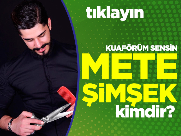 kuaförüm sensin mete şimşek