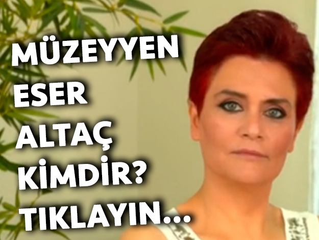 yemekteyiz müzeyyen eser altaç