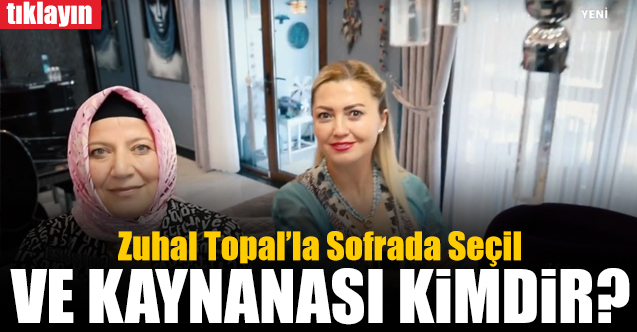 zuhal topal'la sofrada sevgi özççelik calban