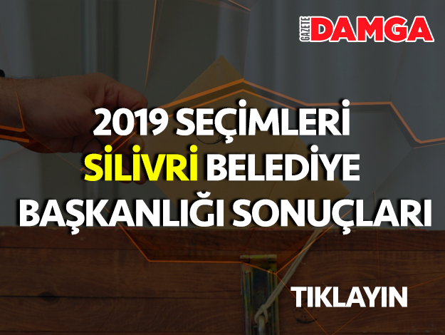 31 mart silivri belediye başkanlığı seçim sonuçları