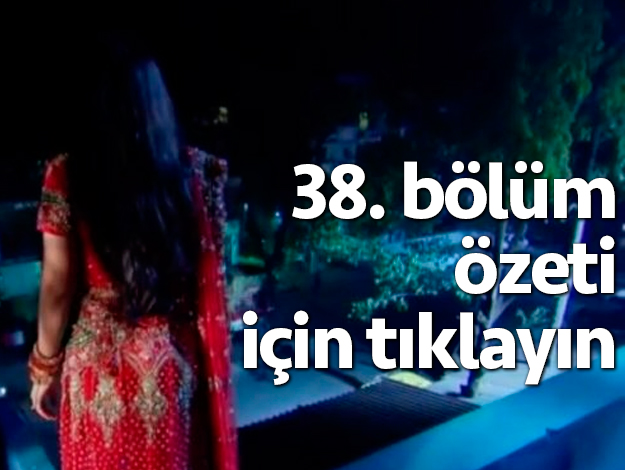 tatlı bela 38. bölüm özeti