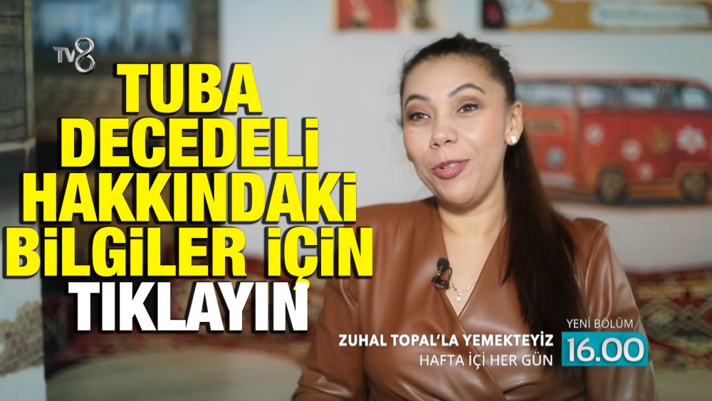 Zuhal Topal'la Yemekteyiz Tuba Decedeli