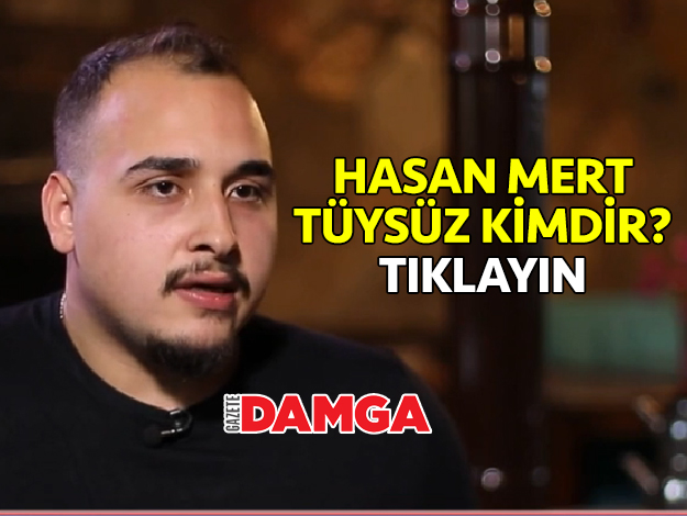 hasan mert tüysüz kimdir