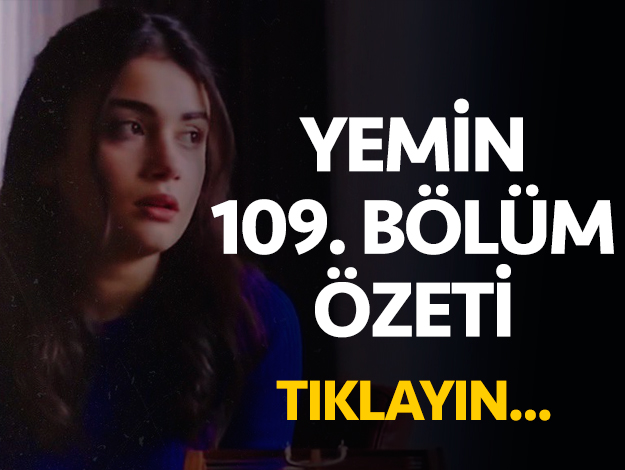 Yemin 109. bölüm özeti