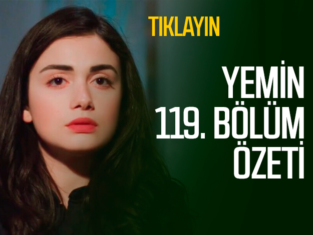 Yemin 122. bölüm özeti