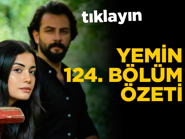 Yemin 124. bölüm özeti