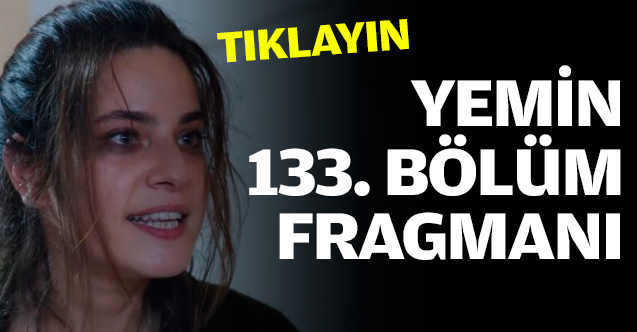 Yemin 133. bölüm fragmanı